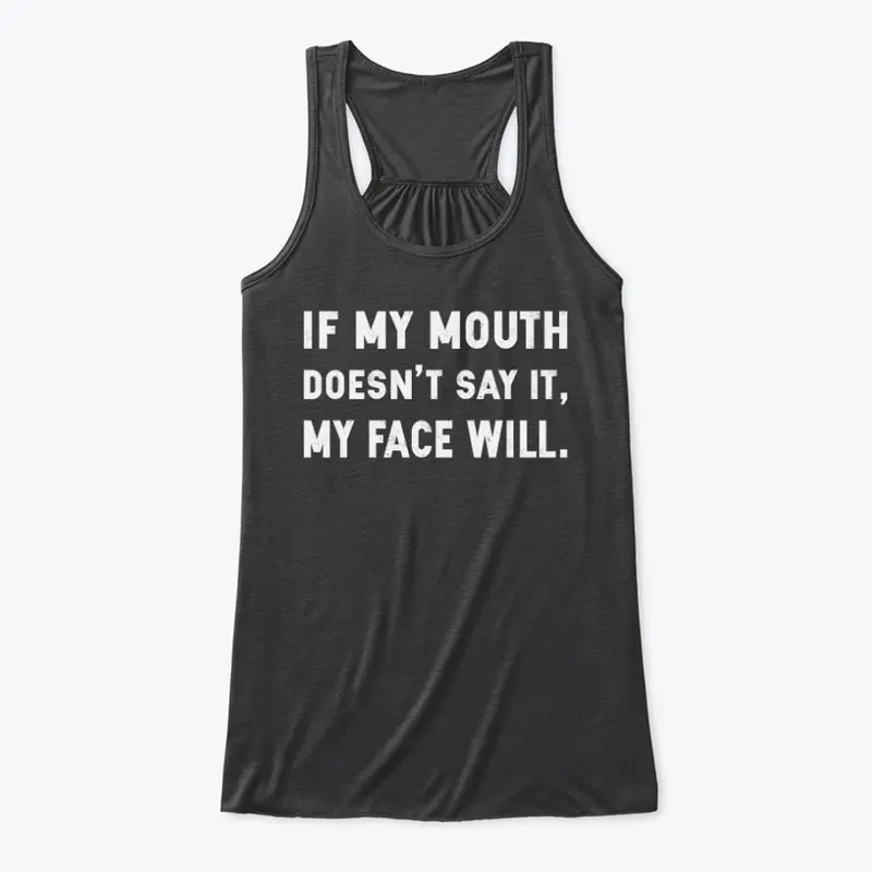 IF MY MOUTH ...